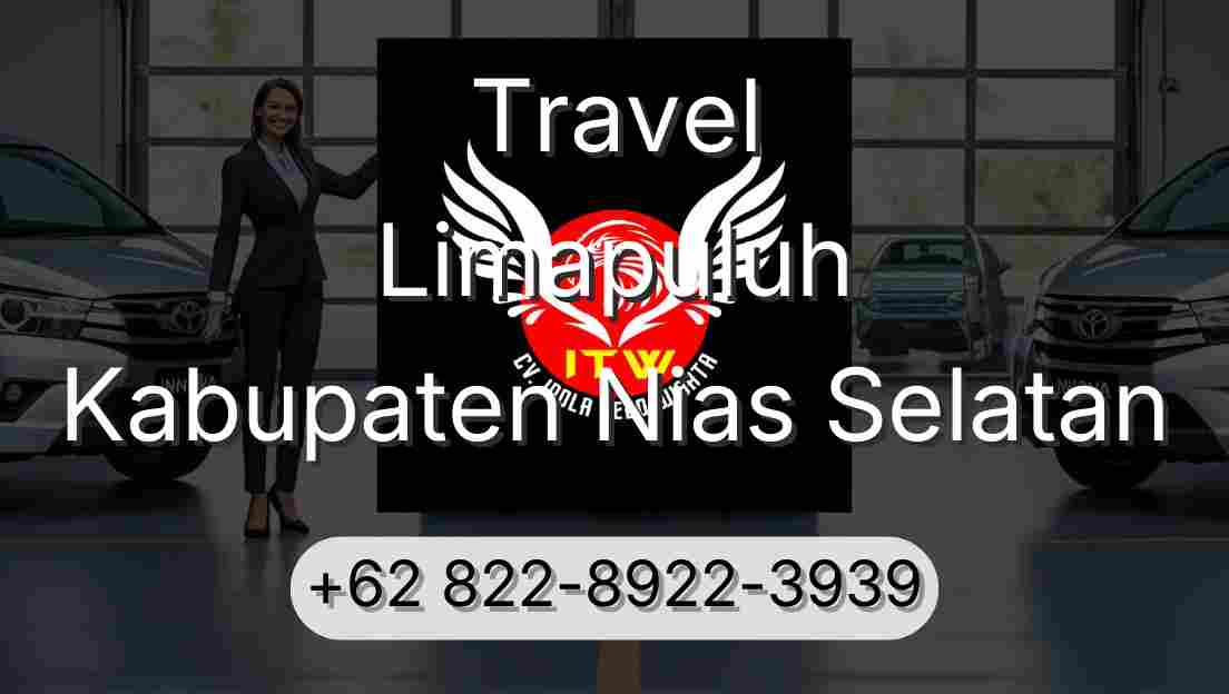 Travel Limapuluh Kabupaten Nias Selatan