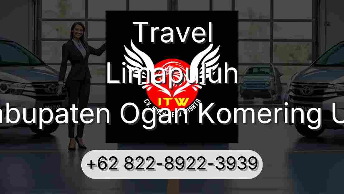Travel Limapuluh Kabupaten Ogan Komering Ulu
