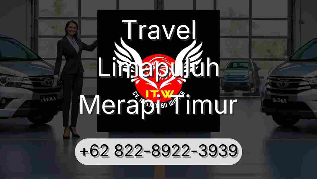 Travel Limapuluh Merapi Timur
