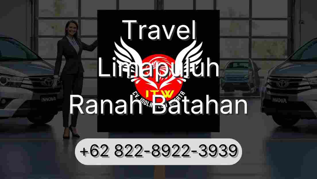 Travel Limapuluh Ranah Batahan
