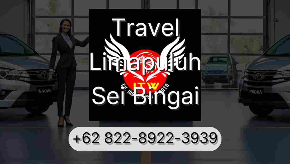 Travel Limapuluh Sei Bingai