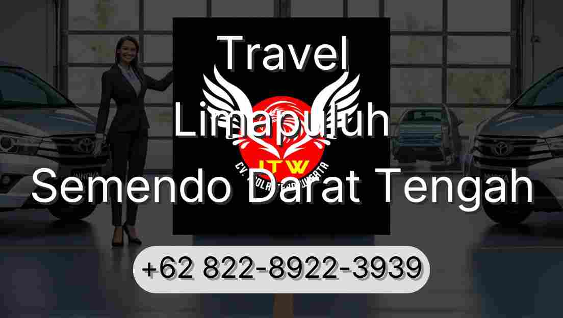 Travel Limapuluh Semendo Darat Tengah