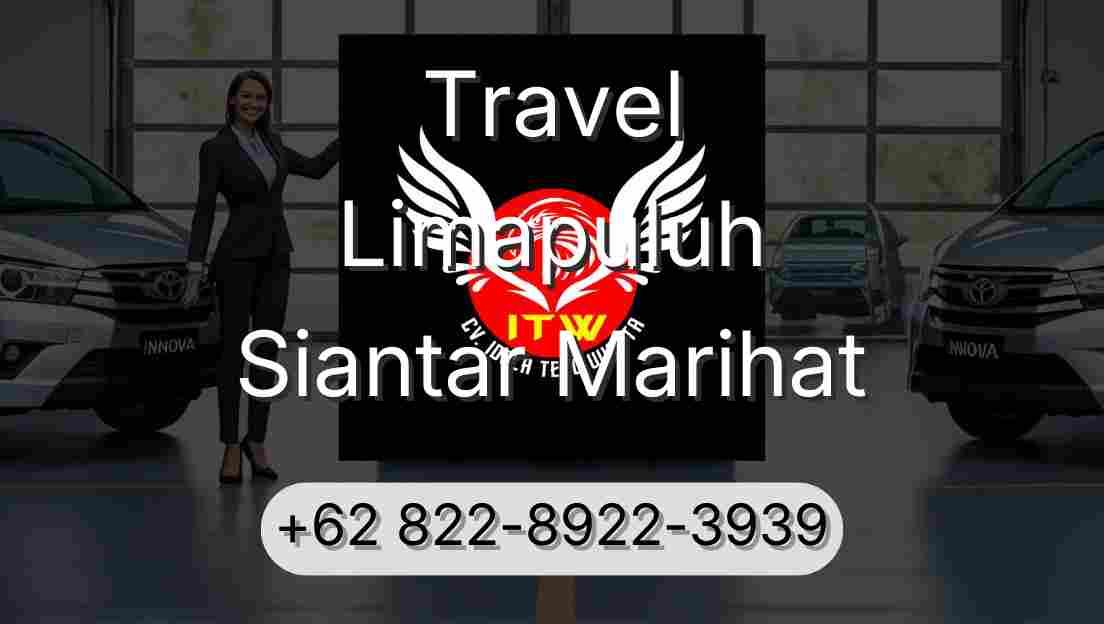 Travel Limapuluh Siantar Marihat