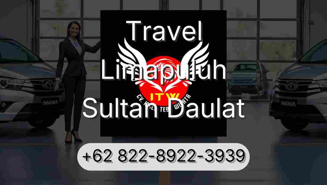 Travel Limapuluh Sultan Daulat