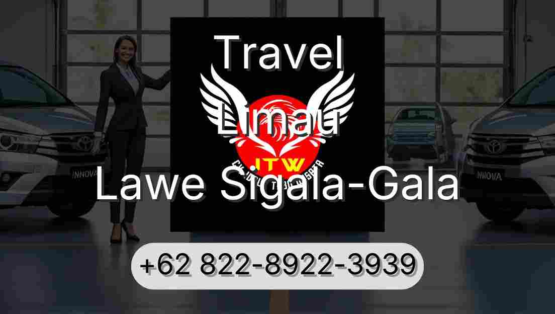 Travel Limau Lawe Sigala-Gala