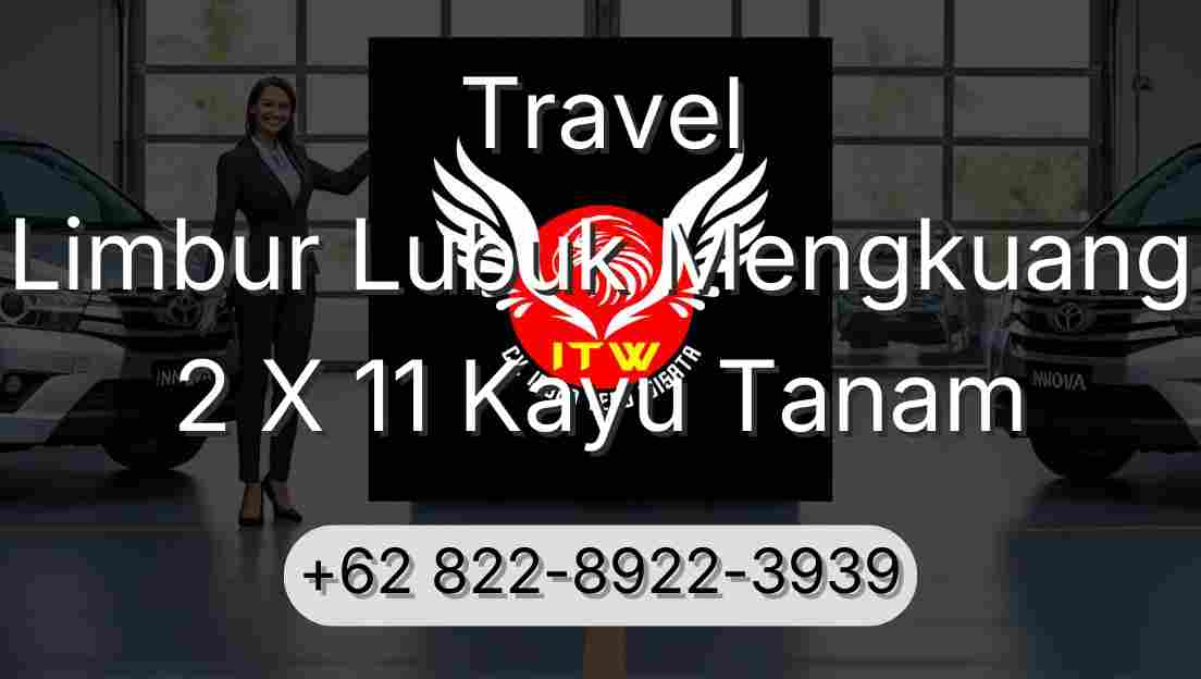 Travel Limbur Lubuk Mengkuang 2 X 11 Kayu Tanam
