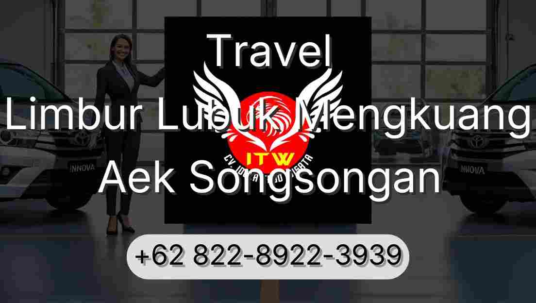 Travel Limbur Lubuk Mengkuang Aek Songsongan