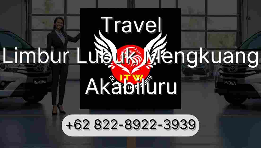 Travel Limbur Lubuk Mengkuang Akabiluru
