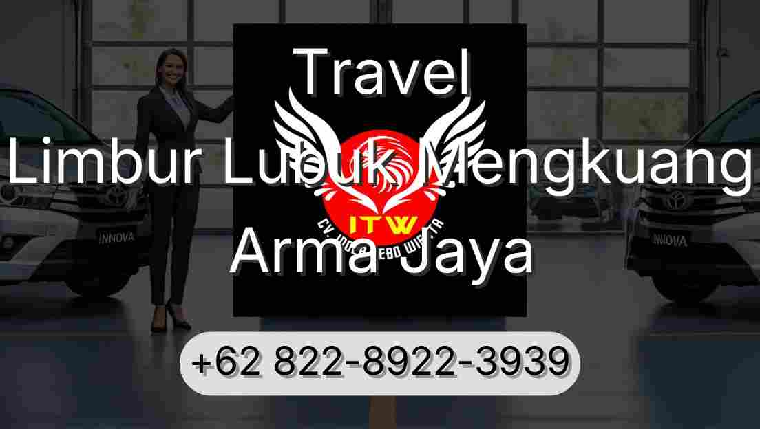 Travel Limbur Lubuk Mengkuang Arma Jaya