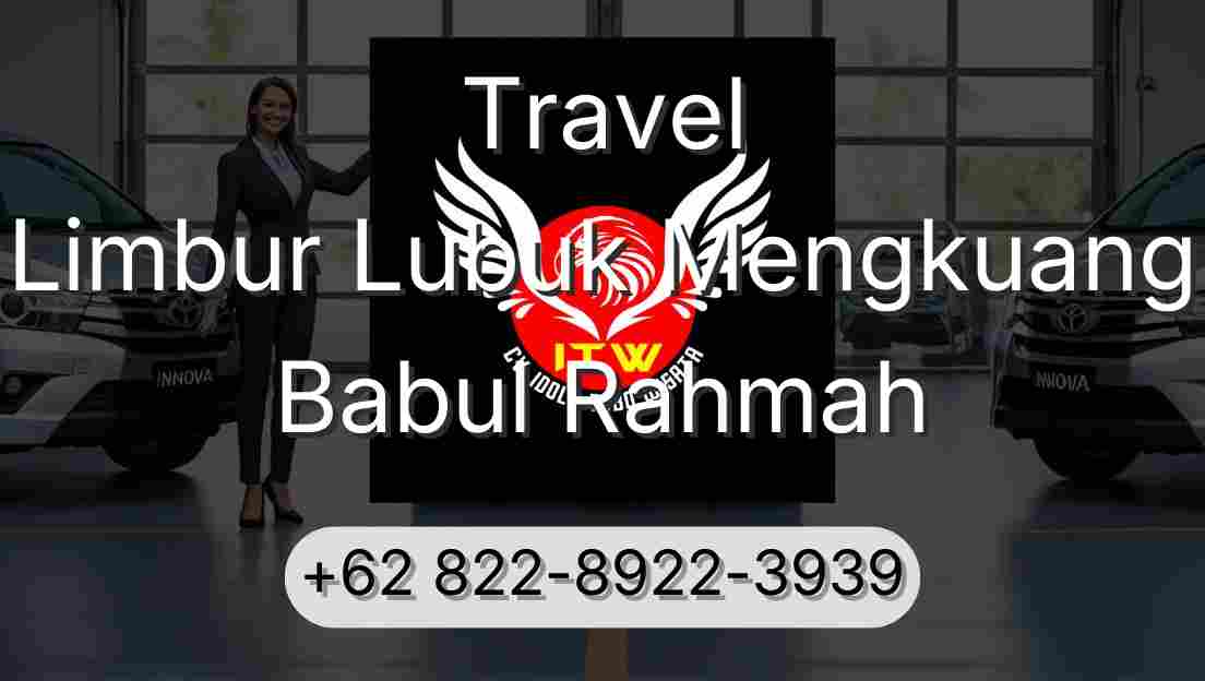 Travel Limbur Lubuk Mengkuang Babul Rahmah