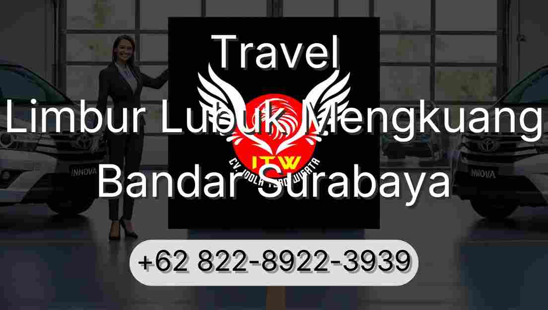 Travel Limbur Lubuk Mengkuang Bandar Surabaya