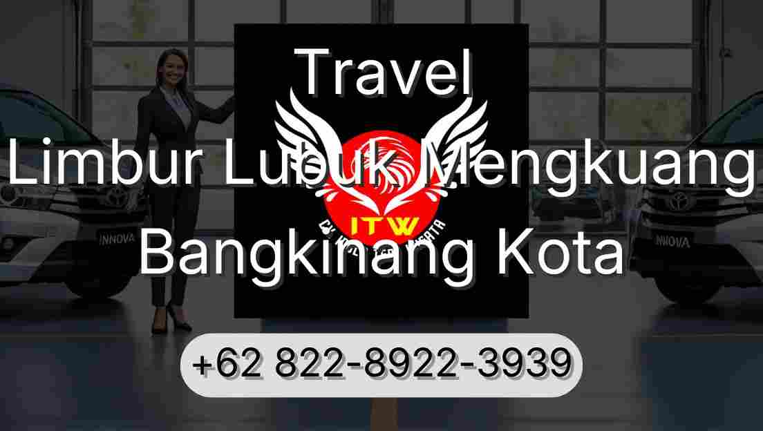 Travel Limbur Lubuk Mengkuang Bangkinang Kota
