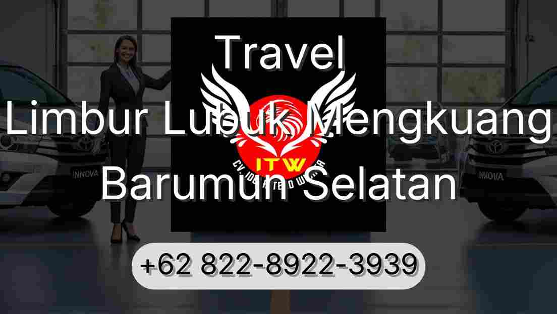 Travel Limbur Lubuk Mengkuang Barumun Selatan