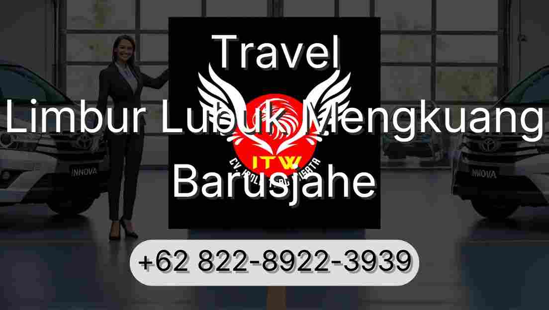 Travel Limbur Lubuk Mengkuang Barusjahe