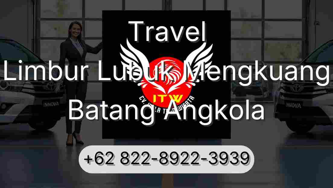 Travel Limbur Lubuk Mengkuang Batang Angkola
