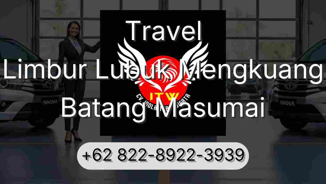 Travel Limbur Lubuk Mengkuang Batang Masumai