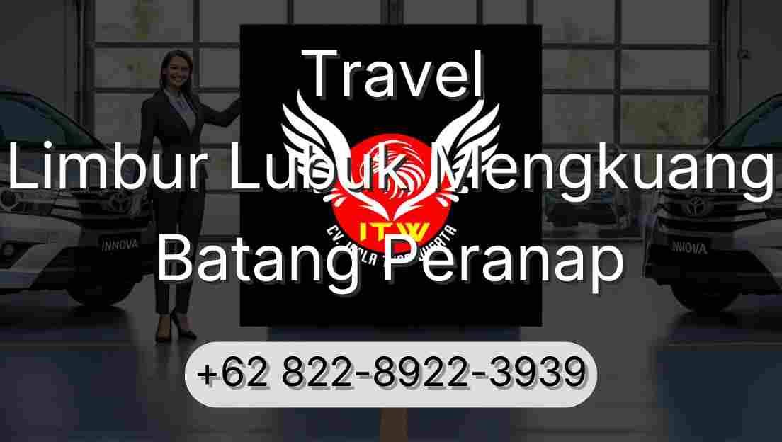 Travel Limbur Lubuk Mengkuang Batang Peranap