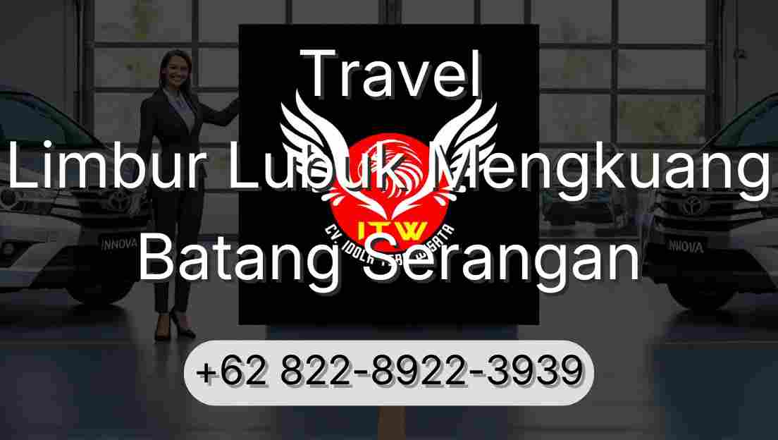 Travel Limbur Lubuk Mengkuang Batang Serangan