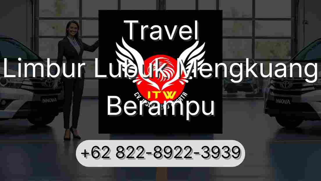 Travel Limbur Lubuk Mengkuang Berampu