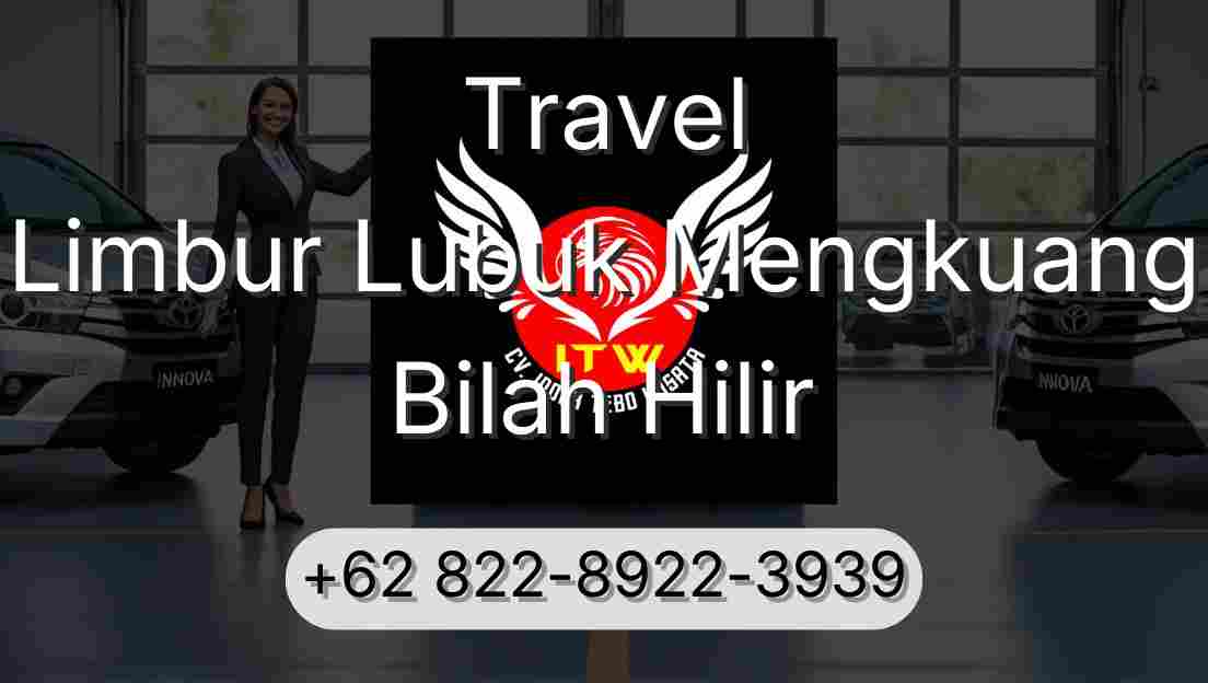 Travel Limbur Lubuk Mengkuang Bilah Hilir