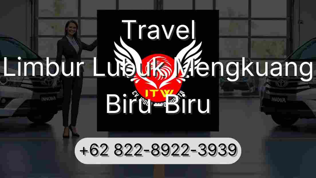 Travel Limbur Lubuk Mengkuang Biru-Biru