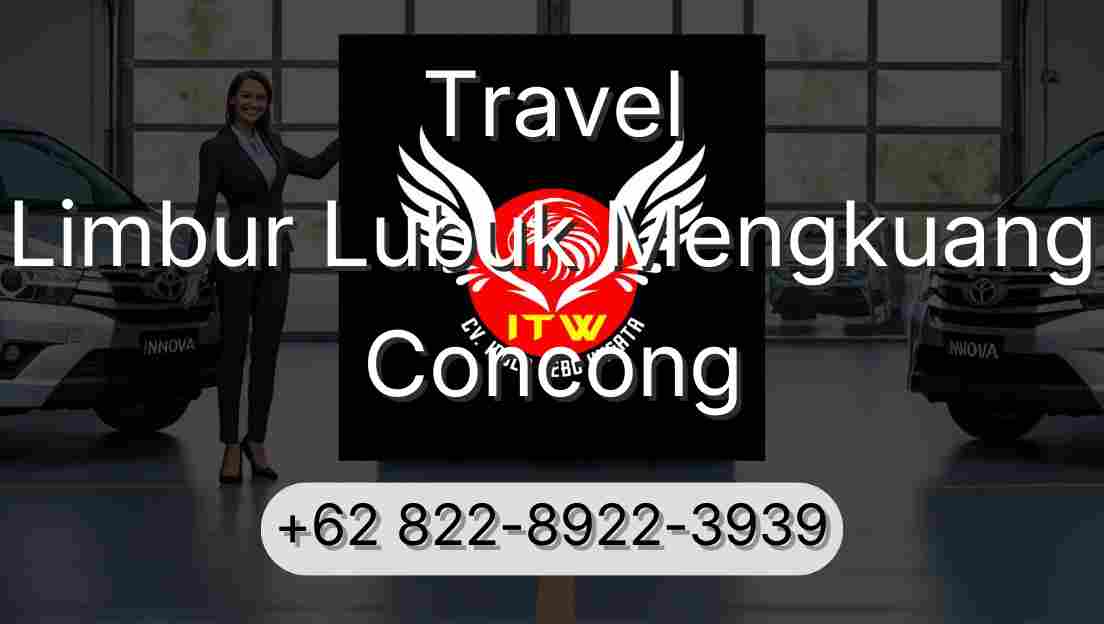 Travel Limbur Lubuk Mengkuang Concong