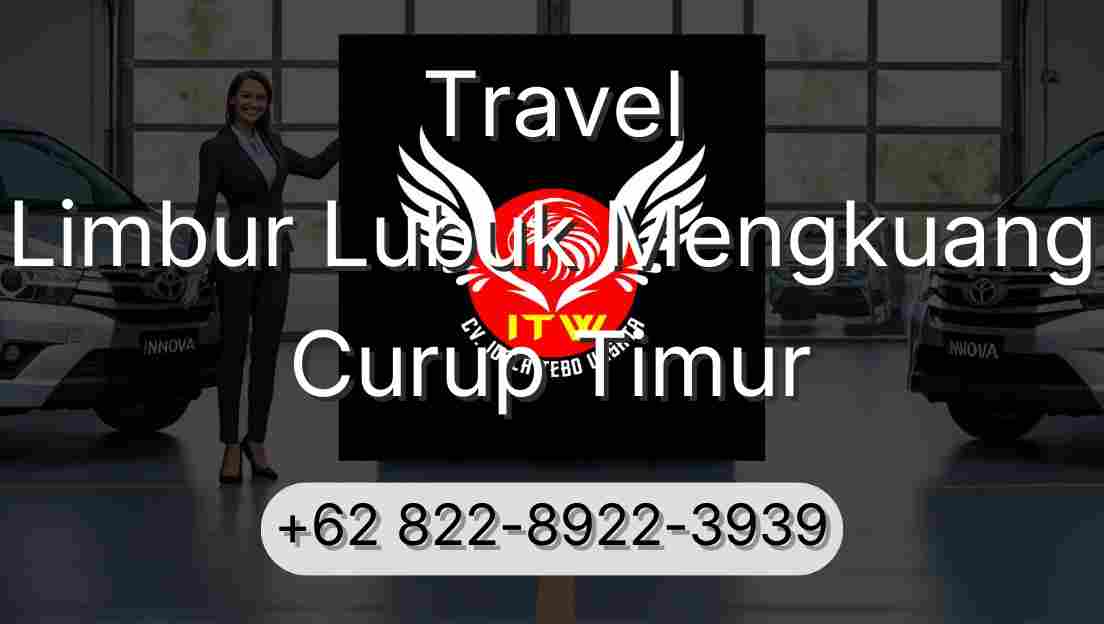Travel Limbur Lubuk Mengkuang Curup Timur