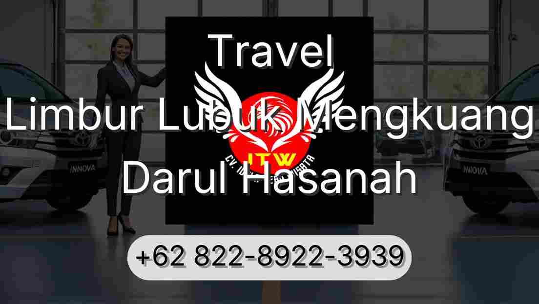 Travel Limbur Lubuk Mengkuang Darul Hasanah