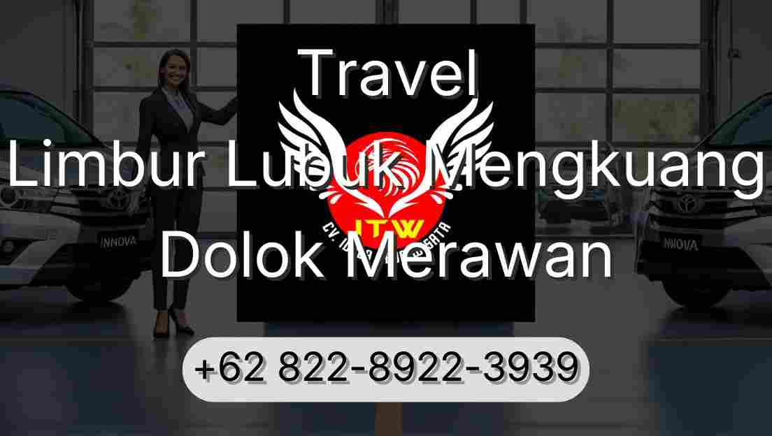 Travel Limbur Lubuk Mengkuang Dolok Merawan