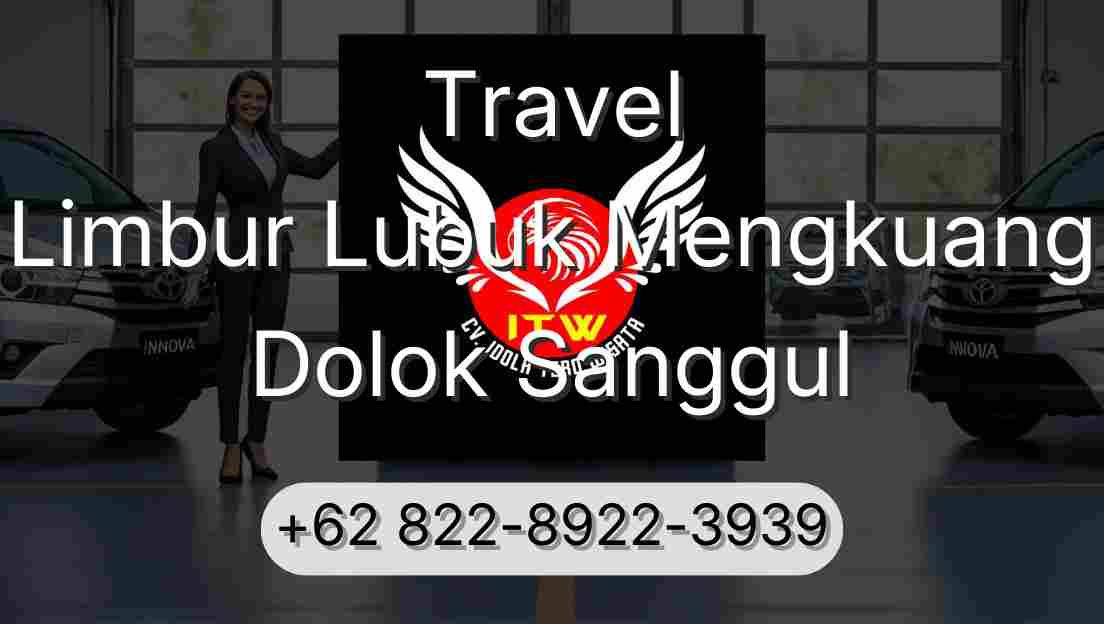 Travel Limbur Lubuk Mengkuang Dolok Sanggul