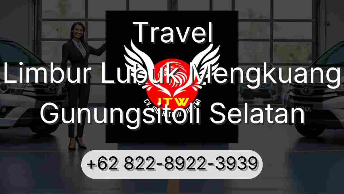 Travel Limbur Lubuk Mengkuang Gunungsitoli Selatan