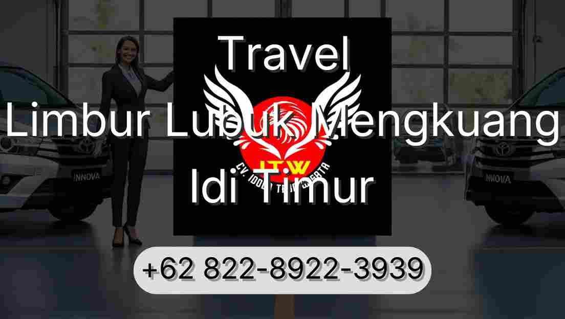 Travel Limbur Lubuk Mengkuang Idi Timur