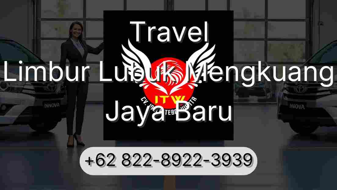 Travel Limbur Lubuk Mengkuang Jaya Baru