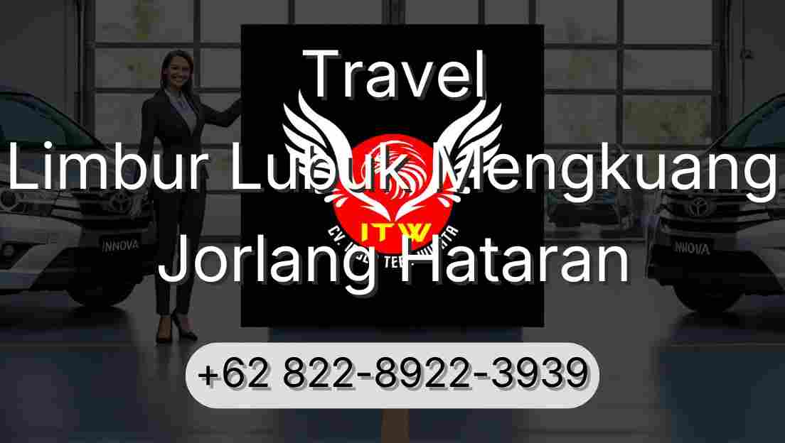Travel Limbur Lubuk Mengkuang Jorlang Hataran