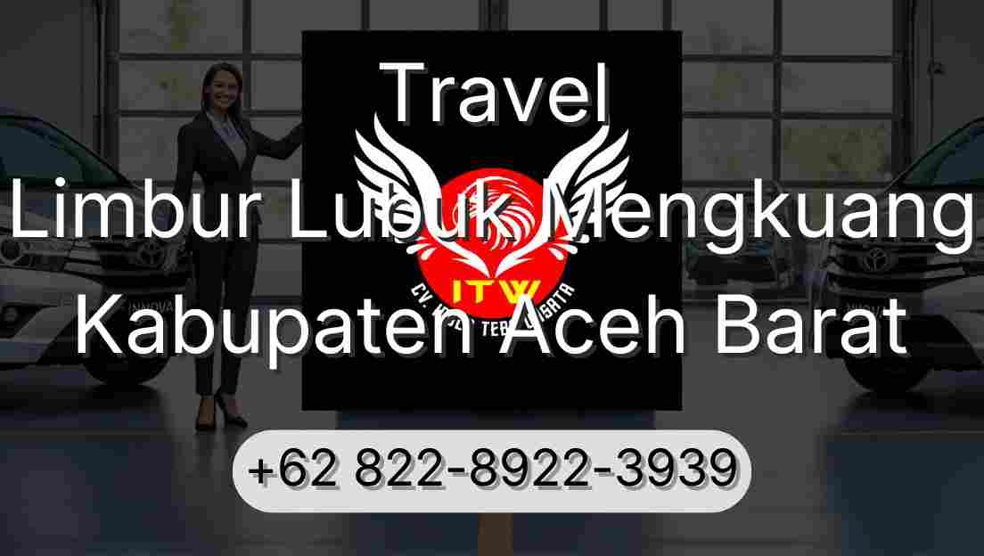 Travel Limbur Lubuk Mengkuang Kabupaten Aceh Barat