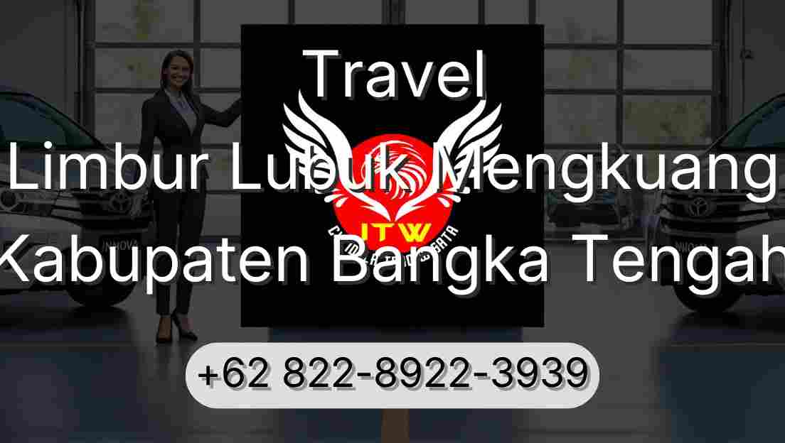 Travel Limbur Lubuk Mengkuang Kabupaten Bangka Tengah