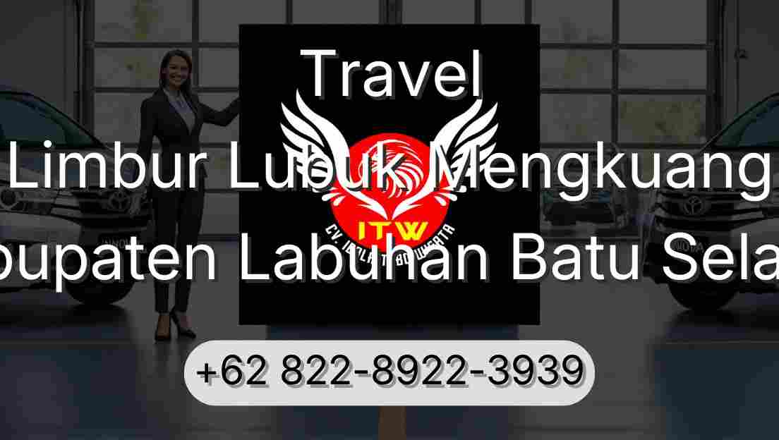 Travel Limbur Lubuk Mengkuang Kabupaten Labuhan Batu Selatan