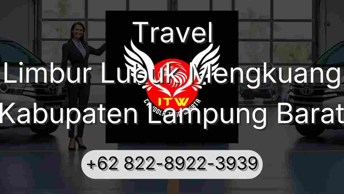 Travel Limbur Lubuk Mengkuang Kabupaten Lampung Barat