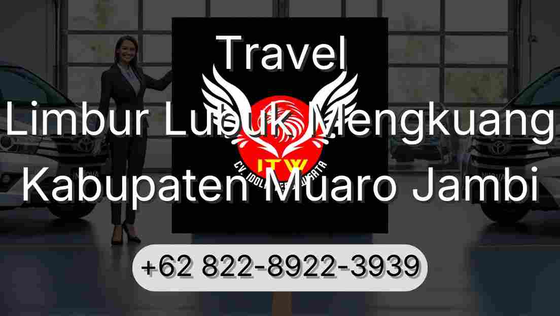 Travel Limbur Lubuk Mengkuang Kabupaten Muaro Jambi