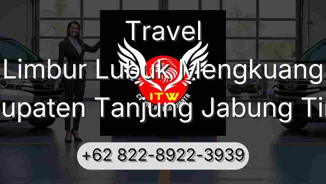 Travel Limbur Lubuk Mengkuang Kabupaten Tanjung Jabung Timur