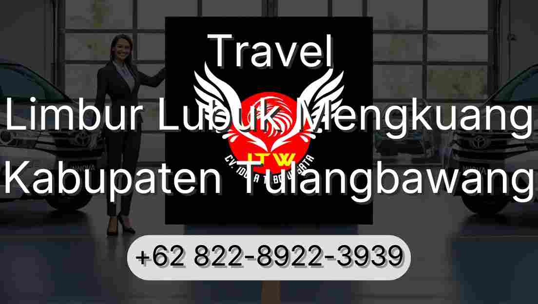 Travel Limbur Lubuk Mengkuang Kabupaten Tulangbawang