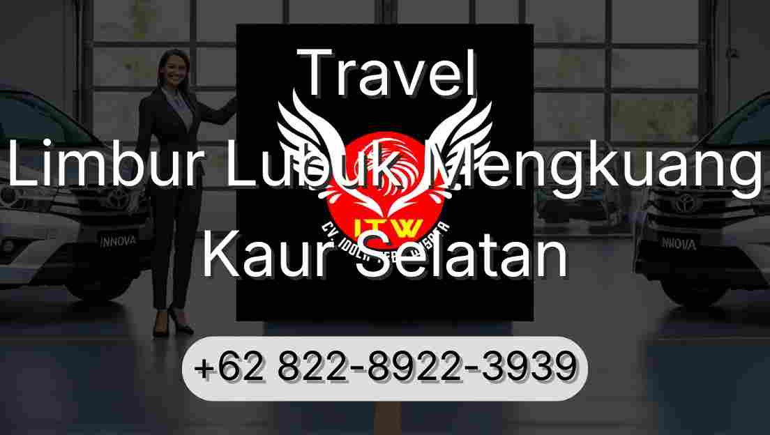 Travel Limbur Lubuk Mengkuang Kaur Selatan