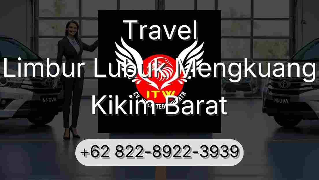 Travel Limbur Lubuk Mengkuang Kikim Barat