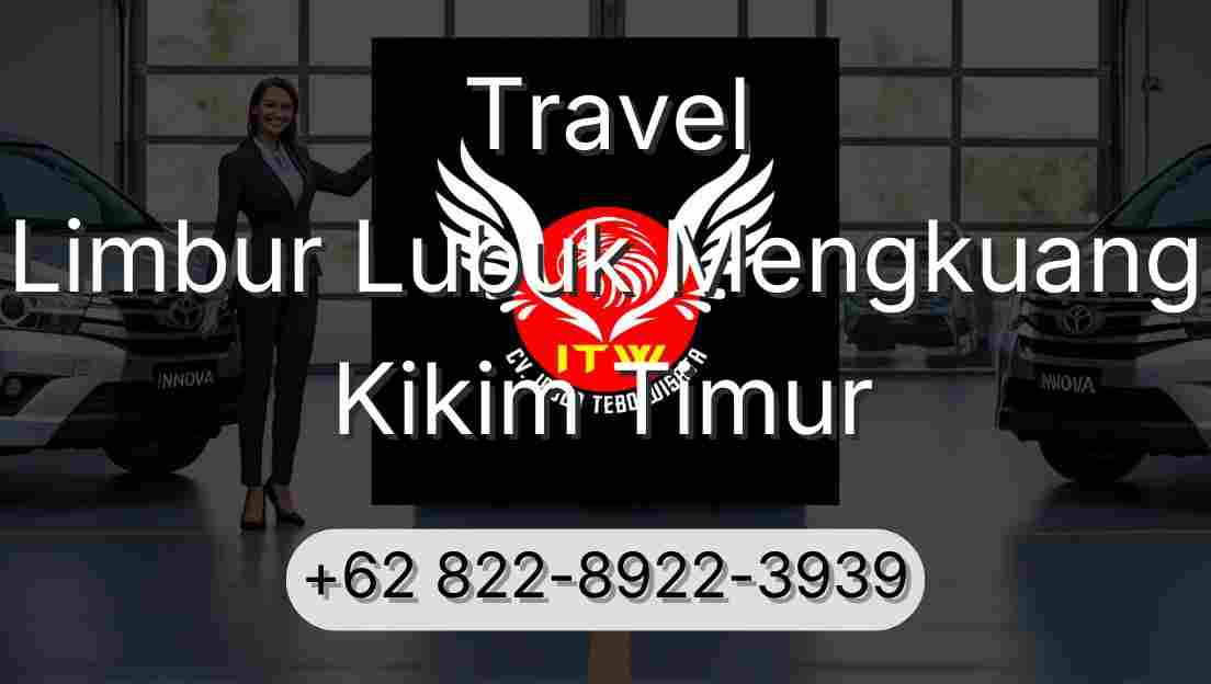Travel Limbur Lubuk Mengkuang Kikim Timur