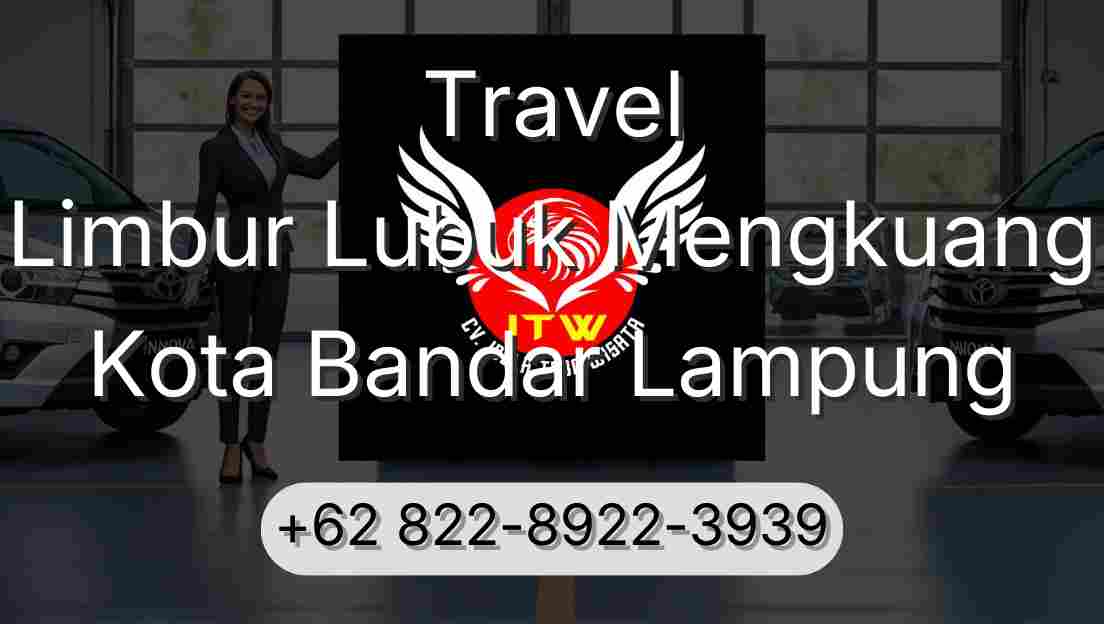 Travel Limbur Lubuk Mengkuang Kota Bandar Lampung