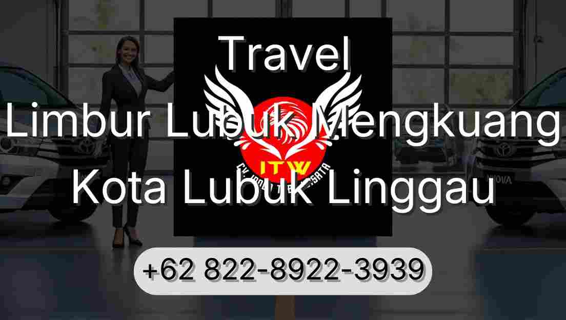 Travel Limbur Lubuk Mengkuang Kota Lubuk Linggau