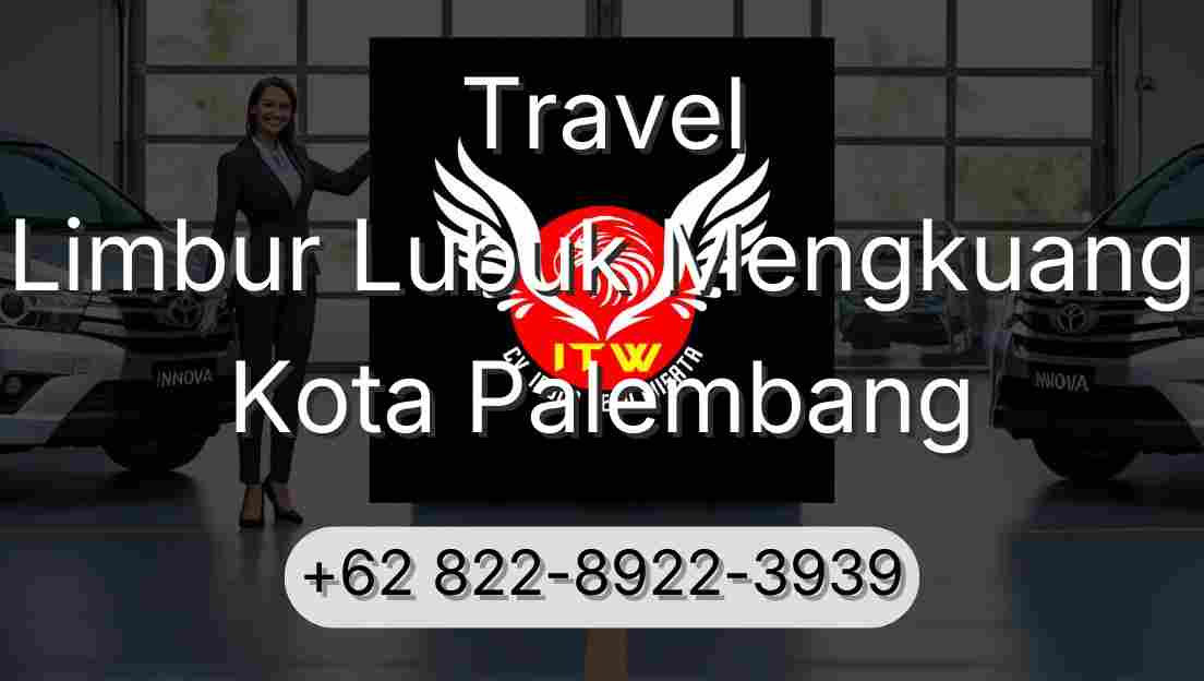 Travel Limbur Lubuk Mengkuang Kota Palembang