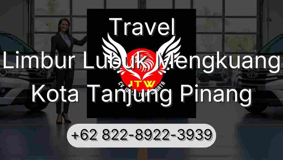 Travel Limbur Lubuk Mengkuang Kota Tanjung Pinang