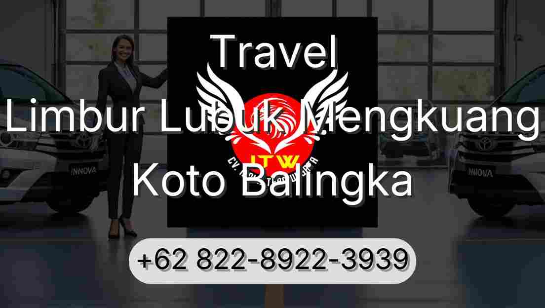 Travel Limbur Lubuk Mengkuang Koto Balingka