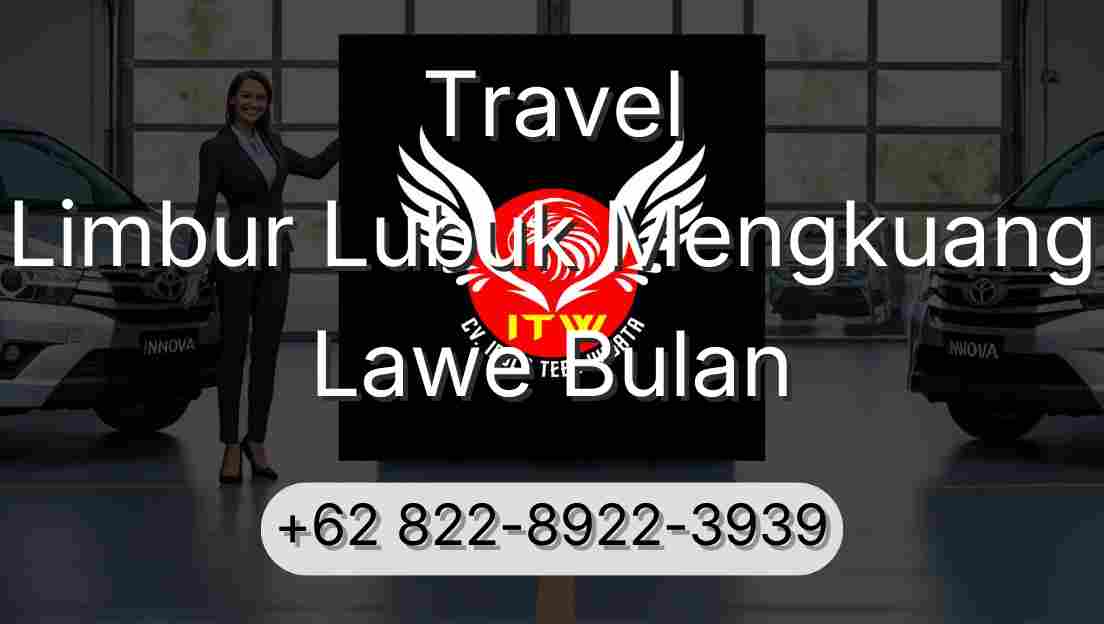 Travel Limbur Lubuk Mengkuang Lawe Bulan